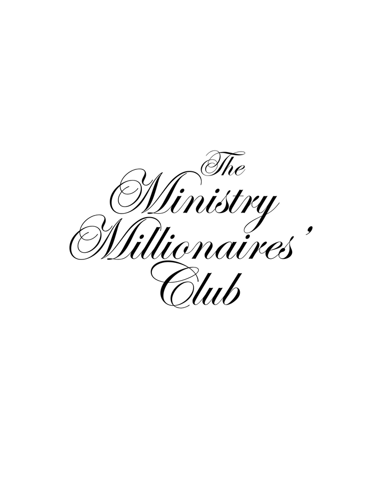 The Ministry Millionaires' Club